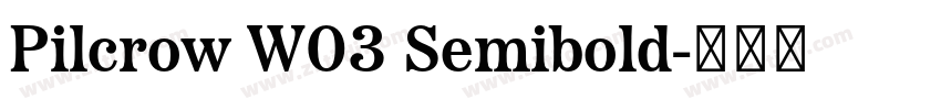 Pilcrow W03 Semibold字体转换